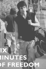 Six Minutes Of Freedom (Six Minutes Of Freedom)