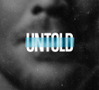 Untold (2021)