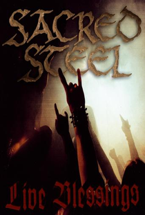 Sacred Steel - Live Blessings - Poster / Capa / Cartaz - Oficial 1