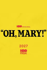 Oh, Mary! (Oh, Mary!)