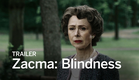 ZACMA: BLINDNESS Trailer | Festival 2016