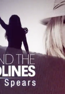 Beyond the headlines: Britney Spears