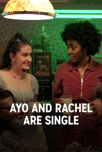 Ayo and Rachel are Single - Poster / Capa / Cartaz - Oficial 1