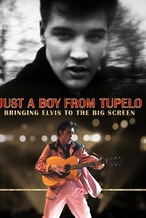 Apenas um Menino de Tupelo: Levando Elvis para as Telonas - Poster / Capa / Cartaz - Oficial 2