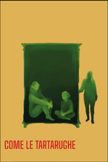 Como uma Tartaruga (Come le Tartarughe)