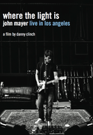 Where the Light Is - John Mayer Live in Los Angeles (Where the Light Is - John Mayer Live in Los Angeles)