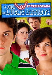 A Vida \o/ de Lucas Batista (2ª Temporada) (A Vida de Lucas Batista)