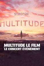 Multitude (Stromae : Multitude le film – Le concert événement)