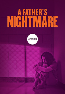 O Pesadelo De Um Pai (A Father's Nightmare)