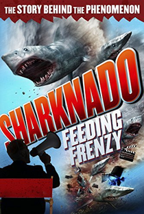 Sharknado: Alimentando o Frenesi - Poster / Capa / Cartaz - Oficial 1
