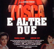 Tosca e altre due