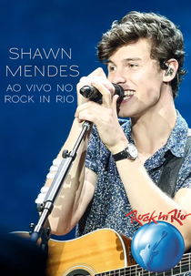 Shawn Mendes - Rock In Rio 2017 (Shawn Mendes: Ao Vivo no Rock In Rio 2017)