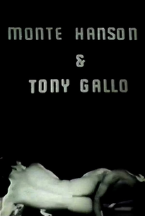 Monte Hanson & Tony Gallo - Poster / Capa / Cartaz - Oficial 1