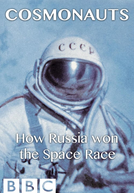 Cosmonauts: How Russia Won the Space Race