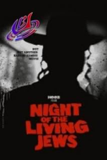 A Noite dos Judeus Mortos Vivos (Night Of The Living Jews)