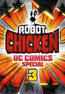Frango Robo DC Comics Especial 3: Amizade Mágica (Robot Chicken DC Comics Special 3: Magical Friendship)