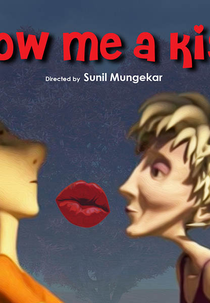 Blow Me A Kiss (Blow Me A Kiss)