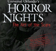 Universal Orlando's Horror Nights: The Art of the Scare