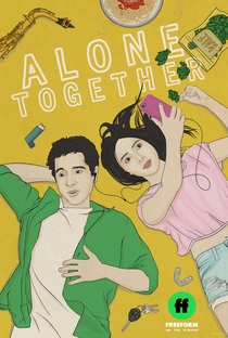 Alone Together (2ª Temporada) - Poster / Capa / Cartaz - Oficial 1