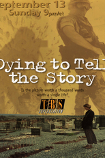 Morrendo para Contar a História (Dying to Tell the Story)