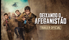 DEIXANDO O AFEGANISTÃO | Trailer Oficial | Dia 21/04 em VOD