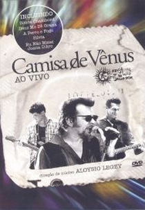 Camisa de Vênus - Ao Vivo (Camisa de Venus: Ao Vivo)