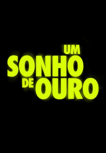 Um Sonho de Ouro (Um Sonho de Ouro)