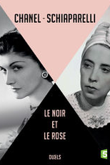 Coco Chanel vs Elsa Schiaparelli: O Preto e o Rosa (Coco Chanel et Elsa Schiaparelli, le noir et le rose)