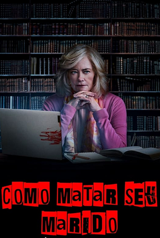 Poster 1 de Filme Como Matar Seu Marido (2023)