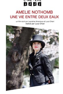 Amélie Nothomb, une Vie entre Deux Eaux - Poster / Capa / Cartaz - Oficial 1