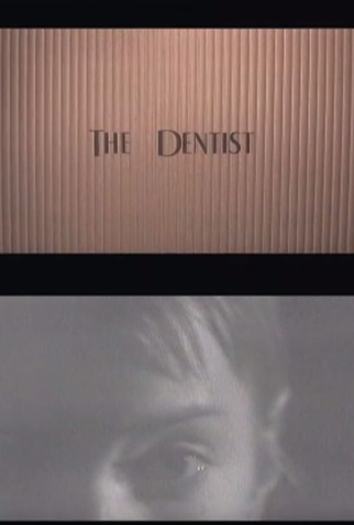 Poster 1 de Curta The Dentist (2002)