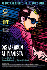 Atiraram no Pianista (They Shot the Piano Player)