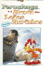 Pernalonga e o Mundo dos Leões Marinhos (The World of Sealions with Bugs Bunny)