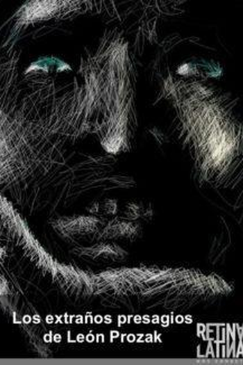 Poster de Filme Los extraños presagios de León Prozak (2010)