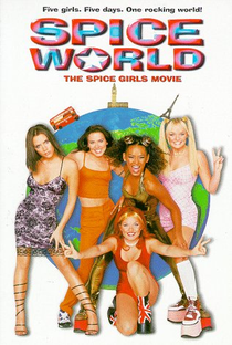 Spice World – O Mundo das Spice Girls - Poster / Capa / Cartaz - Oficial 1
