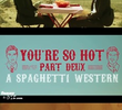 You're So Hot: Part Deux with Dave Franco & Chris Mintz-Plasse