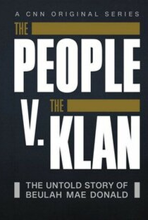 The People V. The Klan - Poster / Capa / Cartaz - Oficial 2