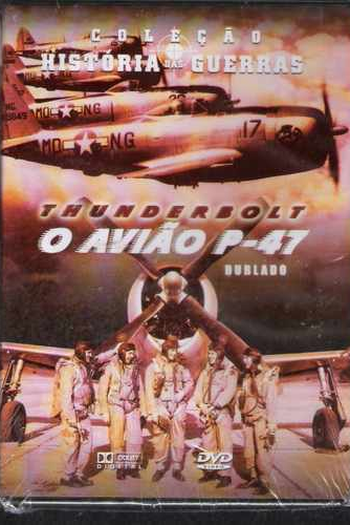  de Curta Thunderbolt - O Avião P-47 (1947)