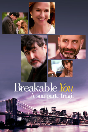  de Filme Breakable You: A Sua Parte Frágil (2017)
