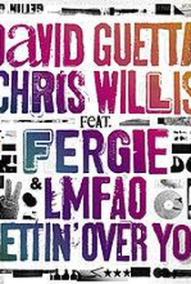 David Guetta Feat. Fergie, Chris Willis & LMFAO: Gettin' Over You - Poster / Capa / Cartaz - Oficial 1