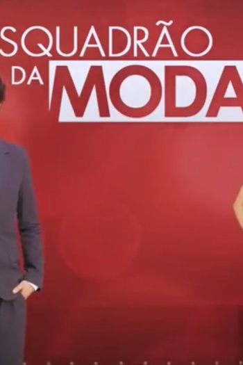Poster de TV Esquadrão da Moda (2009)