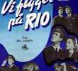 Vi flyger på Rio