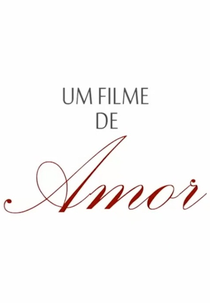 Um Filme de Amor (Um Filme de Amor)