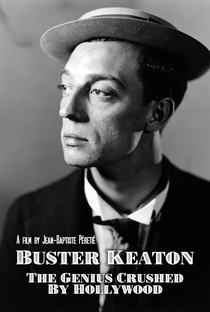 Buster Keaton, the Genius Destroyed by Hollywood - Poster / Capa / Cartaz - Oficial 1