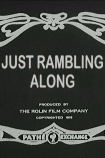 Poster de Curta Just Rambling Along (1918)