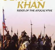 Genghis Khan - Cavaleiro do Apocalipse