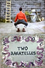 Two Bagatelles (Two Bagatelles)