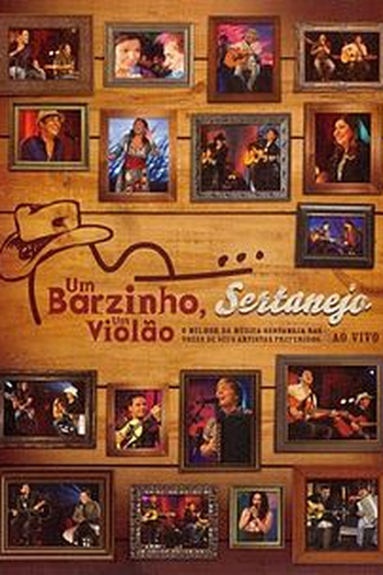 Poster de Filme Um Barzinho, um Violão Sertanejo (2009)