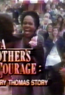Coragem de Mãe (A Mother's Courage: The Mary Thomas Story)