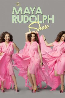 The Maya Rudolph Show - Poster / Capa / Cartaz - Oficial 1